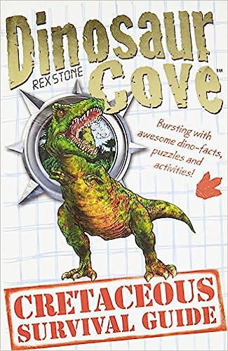 Dinosaur Cove: A Cretaceous Survival Guide