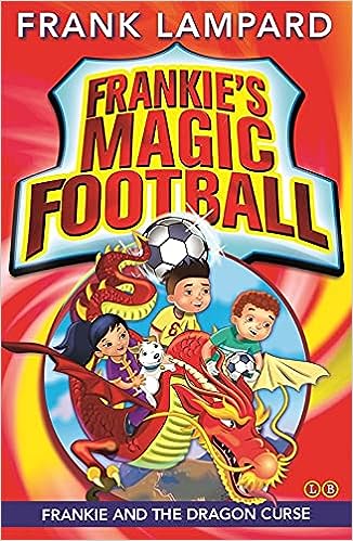 Frankie and the Dragon Curse:  (Frankie's Magic Football)