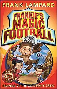 Frankies Magic Football : Frankie vs The Cowboy's Crew