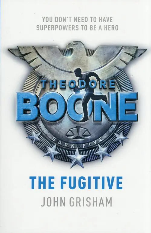 Theodore Boone : The Fugitive