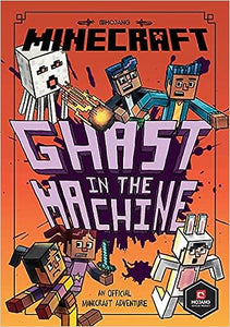 Minecraft: Ghast in the Machine (Woodsword Chronicles #4)