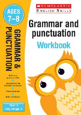 Grammar and Punctuation Year 3 Workbook (Scholastic English Skills)