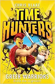 Greek Warriors (Time Hunters) (Book 4)