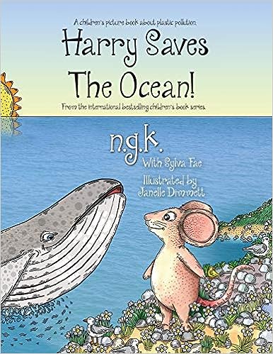 Harry Saves The Ocean!: Teaching children about plastic pollution and recycling.