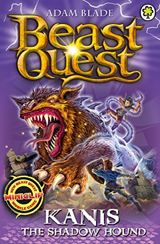 Beast Quest: Kanis the Shadow Hound (Series 16: Book 4)
