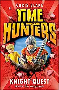 Knight Quest (Time Hunters) (Book 2)