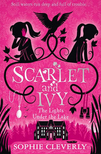 Scarlet and Ivy: Lights Under The Lake (book 4)