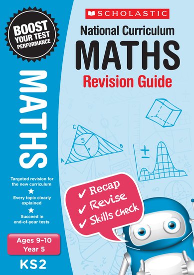 National Curriculum Revision: Maths Revision Guide (Year 5)