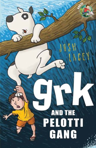 Grk and the Pelotti Gang (A Grk Book)