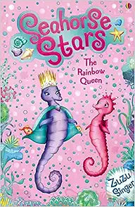 Seahorse Stars : The Rainbow Queen