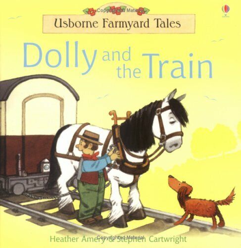Farmyard Tales - Dolly and the Train