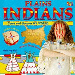 My World Plains Indians