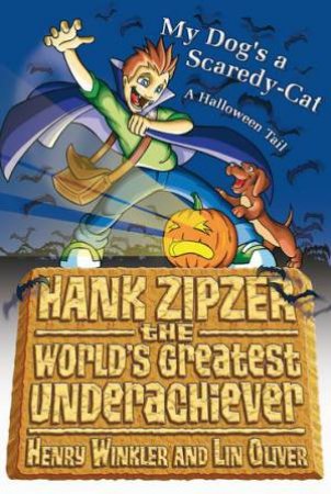 Hank Zipzer the World's Greatest Underachiever: My Dog's A Scaredy-Cat