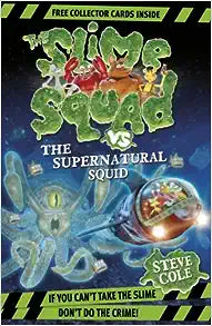 Slime Squad Vs The Supernatural Squid