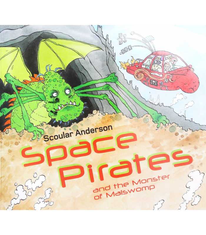Space Pirates and the Monster of Malswomp – Red Balloon Books