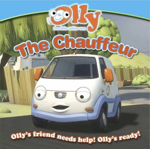 The Chauffeur: Olly the Little White Van Picture Storybook