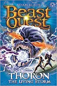 Beast Quest: Thoron the Living Storm (Series 17: Book 2)