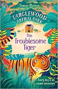 TangleWood Animal Park (2): The Troublesome Tiger