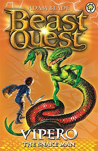 Beast Quest: Vipero the Snake Man (Series 2: Book 4)