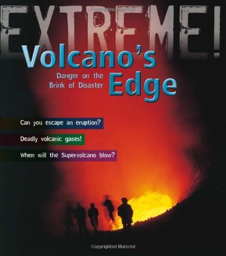 Volcano's Edge: Danger on the Brink of Disaster (Extreme!)