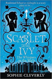 The Whispers in the Walls: Book 2 (Scarlet and Ivy)