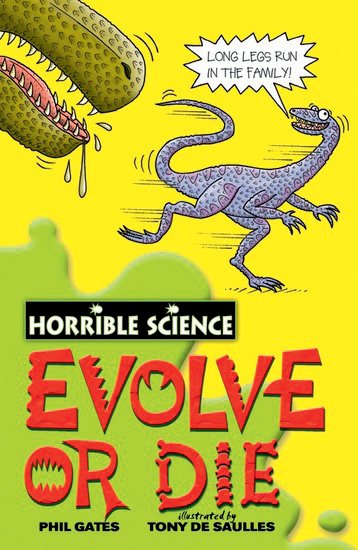 Horrible Science: Evolve or Die