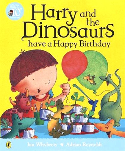 Harry and the Dinosaurs have a Happy Birthday
