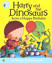 Load image into Gallery viewer, Harry and the Dinosaurs have a Happy Birthday