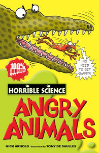Horrible Science: Angry Animals