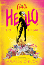 Load image into Gallery viewer, Cruella: Hello, Cruel Heart