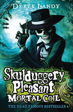 Load image into Gallery viewer, Skulduggery Pleasant #5: Mortal Coil
