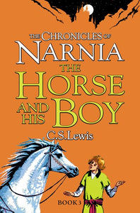 The Chronicles of Narnia: The Horse and His Boy (#3)