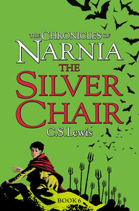 The Chronicles of Narnia: The Silver Chair (#6)