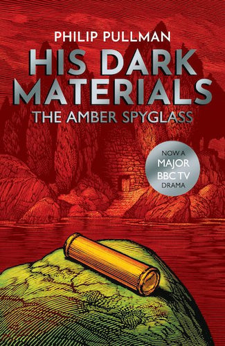 His Dark Materials #3: The Amber Spyglass