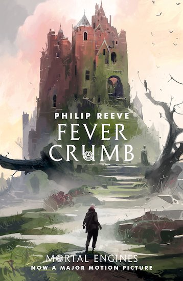 Mortal Engines Prequel: Fever Crumb