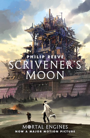 Mortal Engines Prequel: Scrivener's Moon (#7)