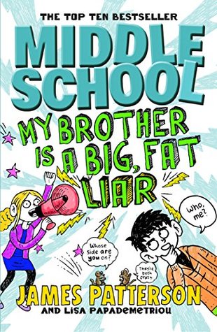 Middle School: My Brother is a Big Fat Liar (#3)