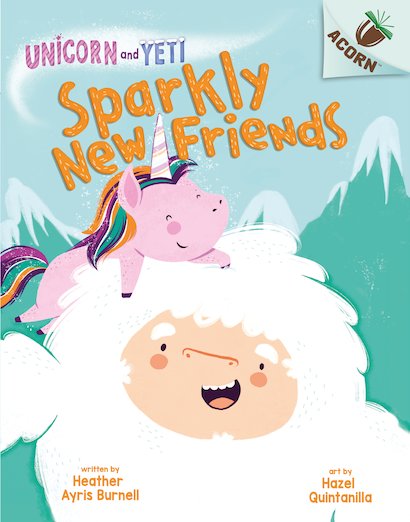 Acorn: Unicorn and Yeti - Sparkly New Friends