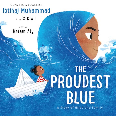 The Proudest Blue: A Story of Hijab and Family (Hardcover)