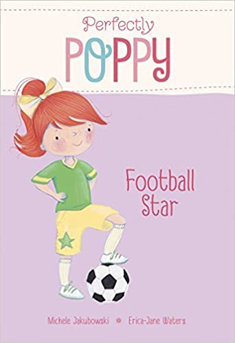 Perfectly Poppy: Football Star (Book 9)