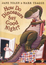Load image into Gallery viewer, How Do Dinosaurs Say Goodnight?