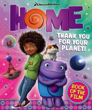 Load image into Gallery viewer, Dreamworks Home: Thank you for your Planet! Book of the Film