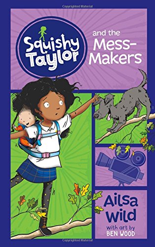 Squishy Taylor and the Mess-Makers