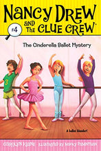Load image into Gallery viewer, Nancy Drew and the Clue Crew: The Cinderella Ballet Mystery (#4)