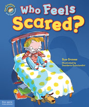 Load image into Gallery viewer, Who Feels Scared?: A book about being afraid