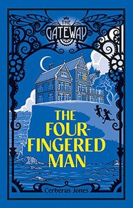 The Gateway: The Four-Fingered Man (#1)