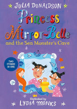 Load image into Gallery viewer, Princess Mirror-Belle and the Sea Monster&#39;s Cave