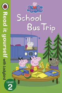 Read it Yourself with Ladybird: Peppa Pig School Bus Trip (Level 2)