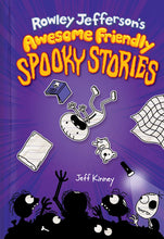 Load image into Gallery viewer, Rowley Jefferson’s Awesome Friendly Spooky Stories (Awesome Friendly Kid)