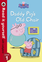 Load image into Gallery viewer, Read it Yourself with Ladybird: Peppa Pig Daddy Pig&#39;s Old Chair (Level 1)